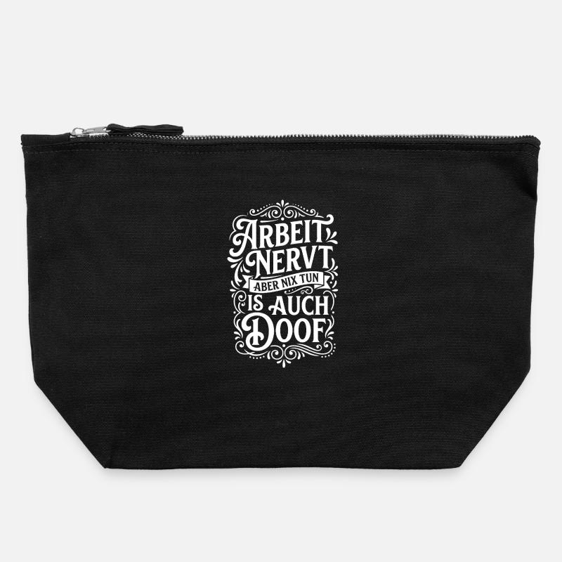 Work sucks, but doing nothing is stupid - Canvas Zip Pouch 22 x 23 cm - black