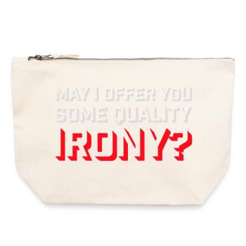 May I Offer You Some Quality Irony Lustiger Spruch - Canvas Reißverschluss-Täschchen (22 x 23 cm) - Naturweiß - Vorne