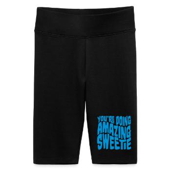 You're Doing Amazing Sweetie Lustig Ermutigend - Frauen High Waist Bikershorts - Schwarz - Vorne