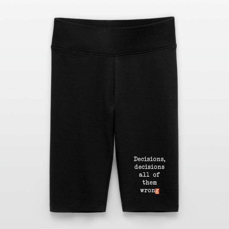 Wrong Decisions, Sarcasm & Wisdom Women's High-waist bike Shorts