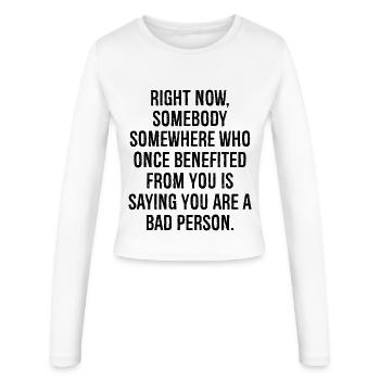 right now somebody somewhere who once benefited - Women's Slim Fit Longsleeve - white - Front - AI Model Female 172 light (172cm)