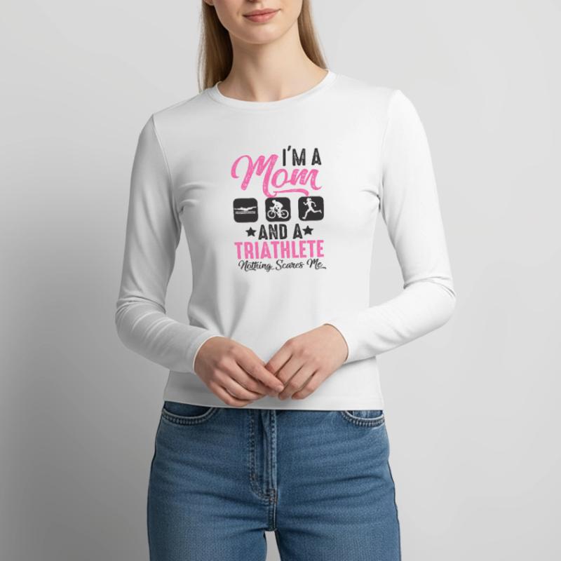 Ich Bin Eine Mutter Und Ein Triathlet Frauen Slim Fit Langarmshirt