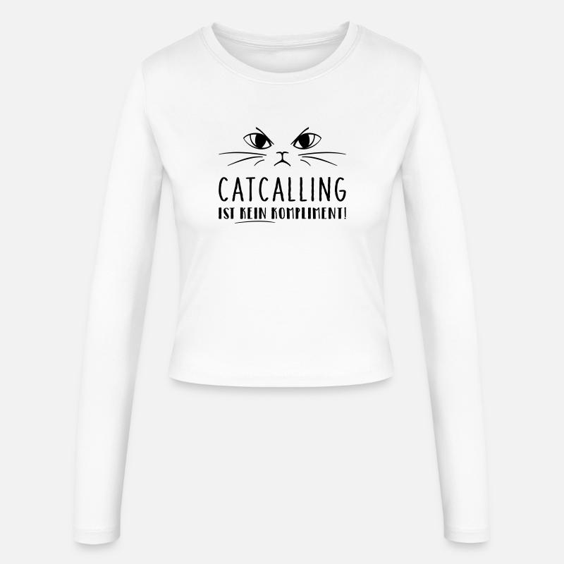 Catcalling is not a compliment! - Women's Slim Fit Longsleeve - white