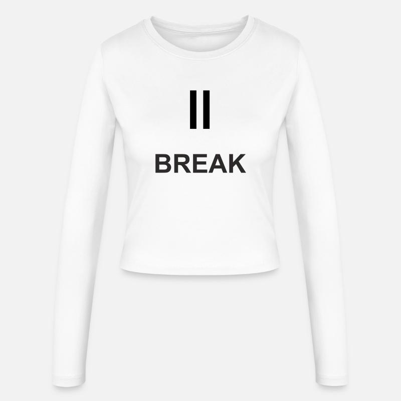 Pause sign "BREAK" – minimalist work & ch - Women's Slim Fit Longsleeve - white