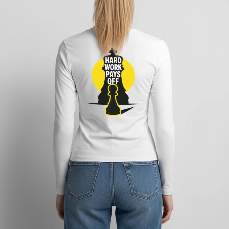 HardWorkPaysOff Women's Slim Fit Longsleeve