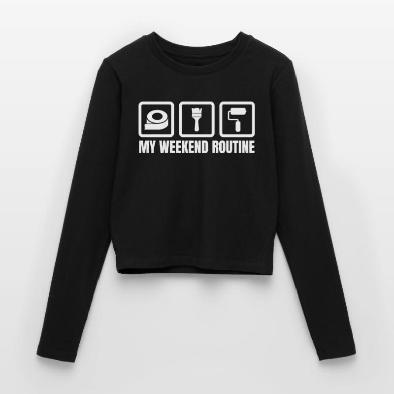 My Weekend Routine Women's Slim Fit Longsleeve