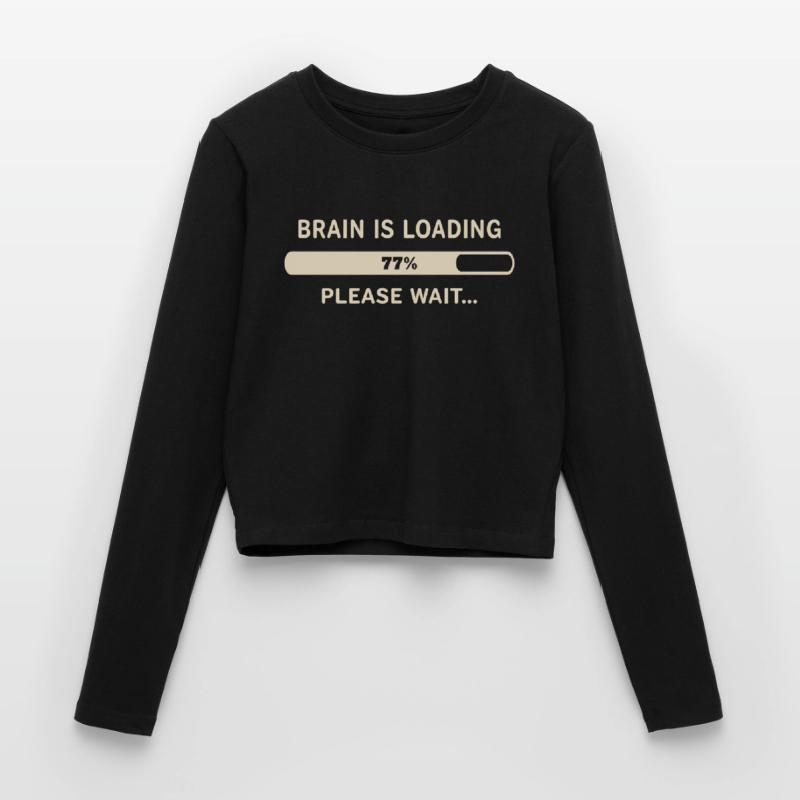 Brain Loading – Please Wait Women's Slim Fit Longsleeve