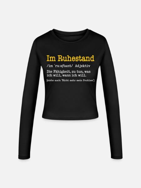 Im Ruhestand Definition Lustiges Rentner Geschenk - Frauen Slim Fit Langarmshirt - Schwarz