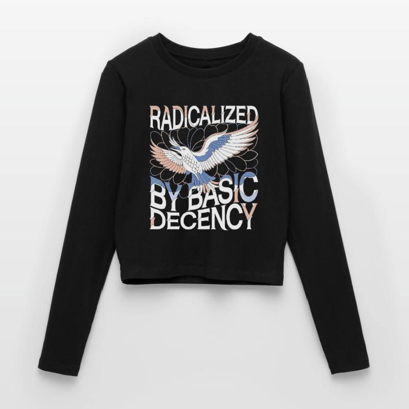 Radicalized by Basic Decency Statement Art Women's Slim Fit Longsleeve