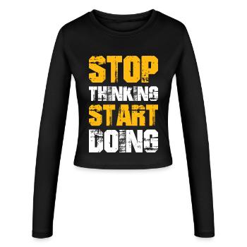 Stop Thinking Start Doing - Women's Slim Fit Longsleeve - black - Front - AI Model Female 172 light (172cm)
