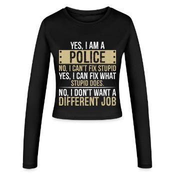 yes I am POLICE no I can t fix stupid yes I can - Women's Slim Fit Longsleeve - black - Front - AI Model Female 172 light (172cm)