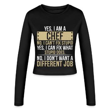 yes I am CHEF no I can't fix stupid yes I can fix - Frauen Slim Fit Langarmshirt - Schwarz - Vorne - AI Model Female 172 light (172cm)