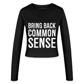 Bring Back Common Sense - Women's Slim Fit Longsleeve - black - Front - AI Model Female 172 light (172cm)