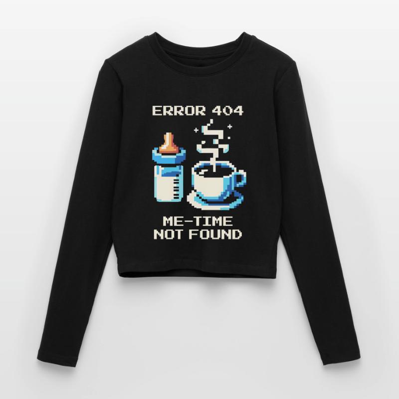 Error 404: Me-Time is missing | Mom, Coffee, Everyday Life Women's Slim Fit Longsleeve
