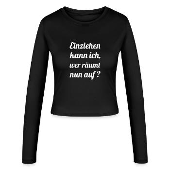 Motivational saying for those who hate tidying up and moving in - Women's Slim Fit Longsleeve - black - Front - AI Model Female 172 light (172cm)