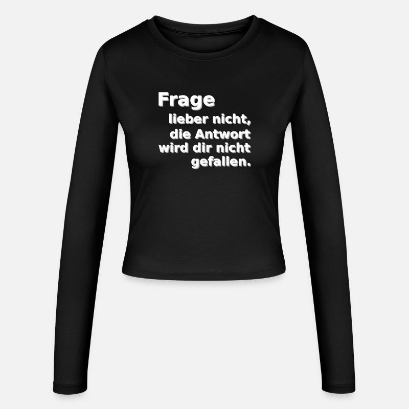 Frage lieber nicht - Frauen Slim Fit Langarmshirt - Schwarz