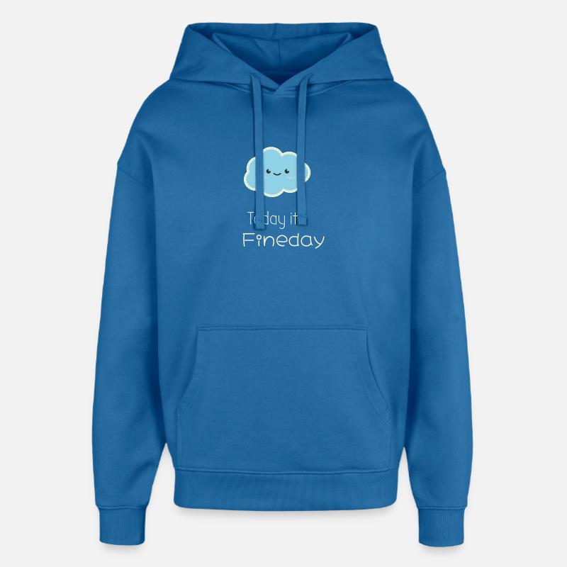 Aujourd’hui, c’est le beau jour - Sweat à capuche unisexe Stanley/Stella Oversized - bleu attentif