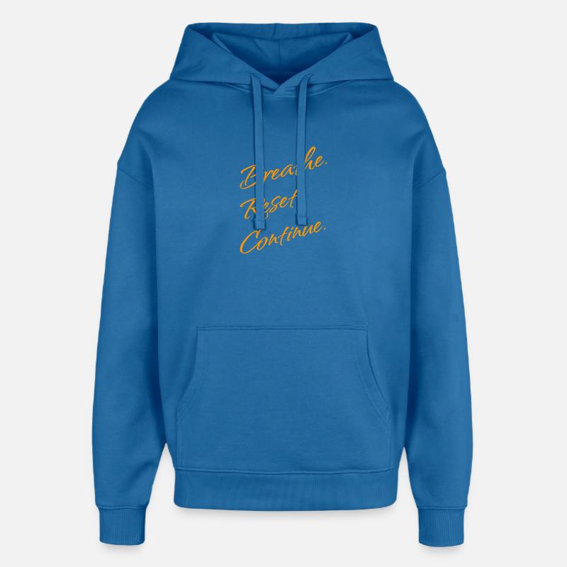 Réinitialiser. Continue. - Sweat à capuche unisexe Stanley/Stella Oversized - bleu attentif