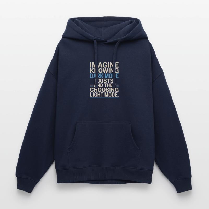 Dark Mode Exists Programmierer IT Nerd Coder Büro Oversized Unisex Hoodie von Stanley/Stella