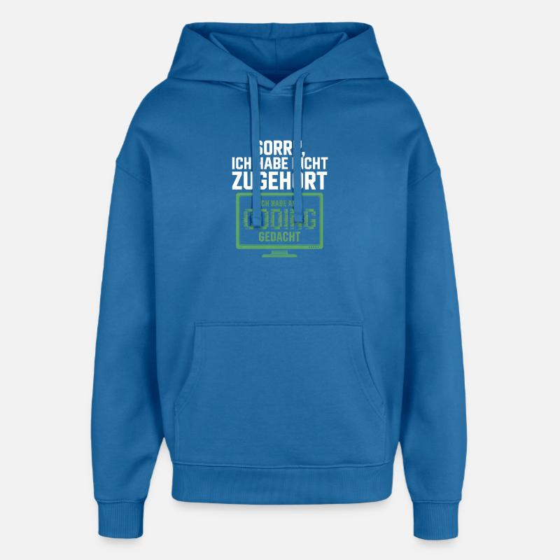 Sorry, I thought coding - Oversized Unisex Hoodie by Stanley/Stella - mindful blue