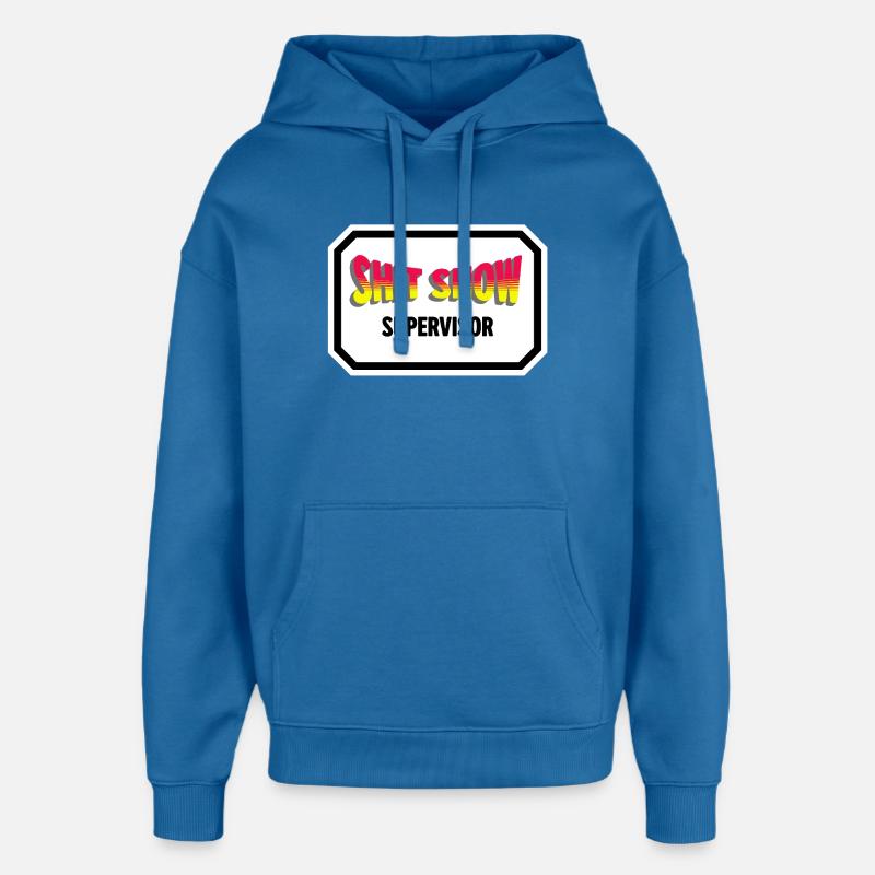 Superviseur de spectacle de merde - Sweat à capuche unisexe Stanley/Stella Oversized - bleu attentif
