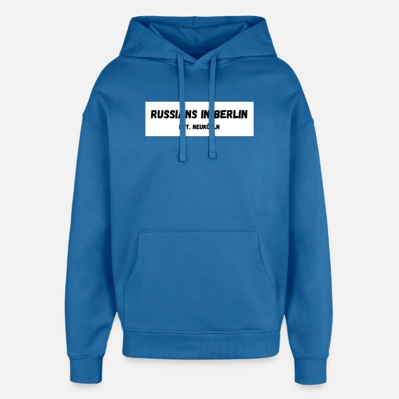 Les Russes à Berlin Neukölln Est. - Sweat à capuche unisexe Stanley/Stella Oversized - bleu attentif