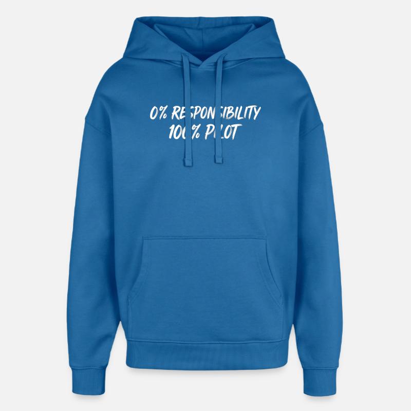 0 % Responsabilité 100 % Pilote - Sweat à capuche unisexe Stanley/Stella Oversized - bleu attentif