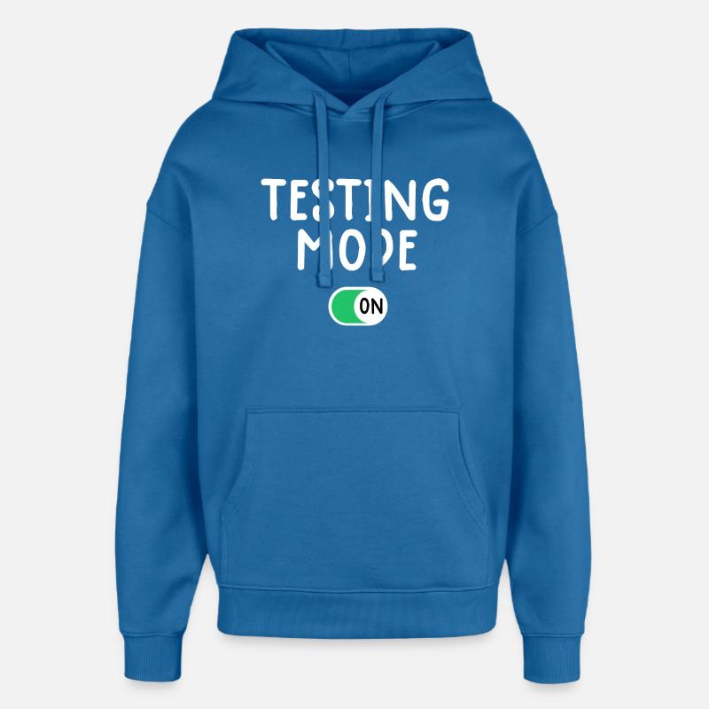 Testing Mode On Graphic Tee - Oversized Unisex Hoodie by Stanley/Stella - mindful blue
