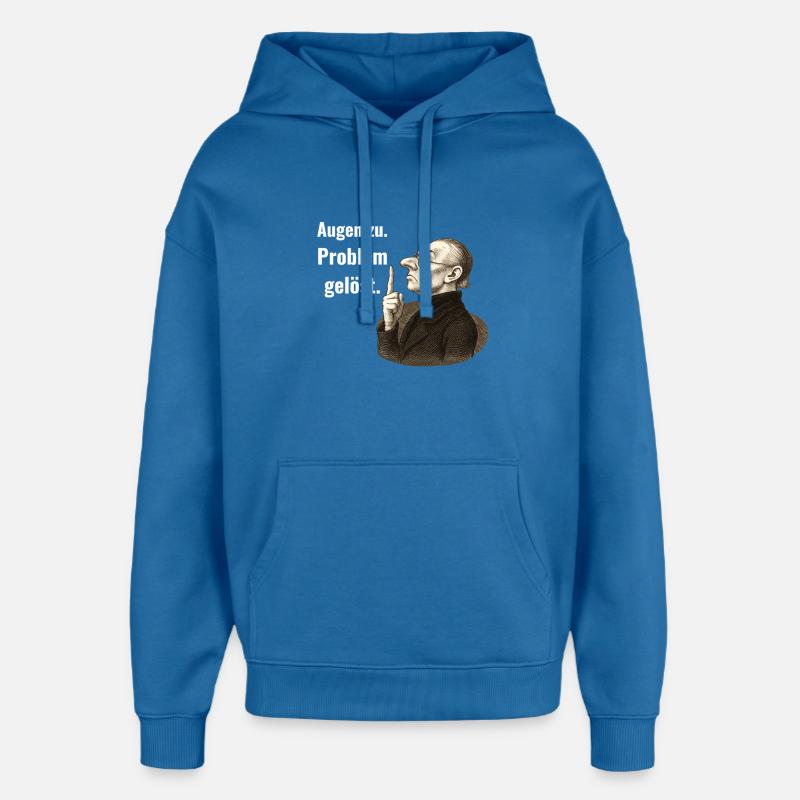 Close your eyes – problem solved. - Oversized Unisex Hoodie by Stanley/Stella - mindful blue
