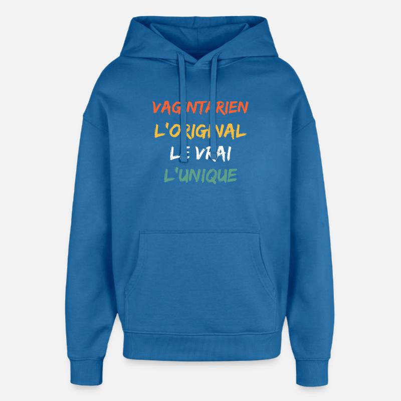 Vagintarien Original Le Vrai Unique - Sweat à capuche unisexe Stanley/Stella Oversized - bleu attentif