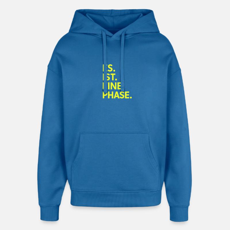 Il. Est. Un. Phase. Jaune fluo - Sweat à capuche unisexe Stanley/Stella Oversized - bleu attentif