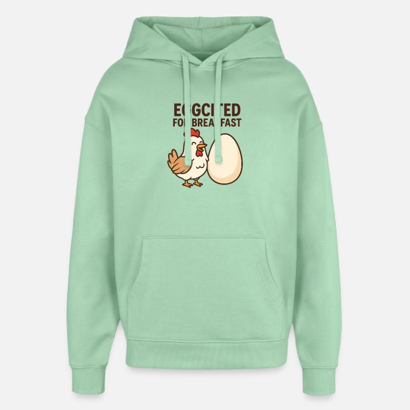 Eggcited pour le petit-déjeuner Chicken Design - Sweat à capuche unisexe Stanley/Stella Oversized - jade brumeux