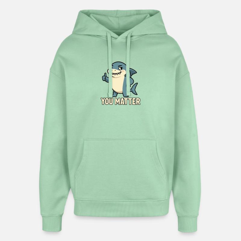 Requin charmant avec motivation de slogan - Sweat à capuche unisexe Stanley/Stella Oversized - jade brumeux