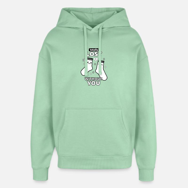 Totalement perdue sans tes chaussettes - Sweat à capuche unisexe Stanley/Stella Oversized - jade brumeux