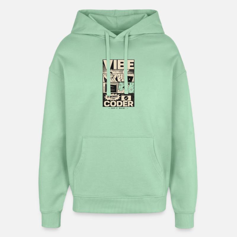Vibe Coder Programmer Humor - Oversized Unisex Hoodie by Stanley/Stella - misty jade