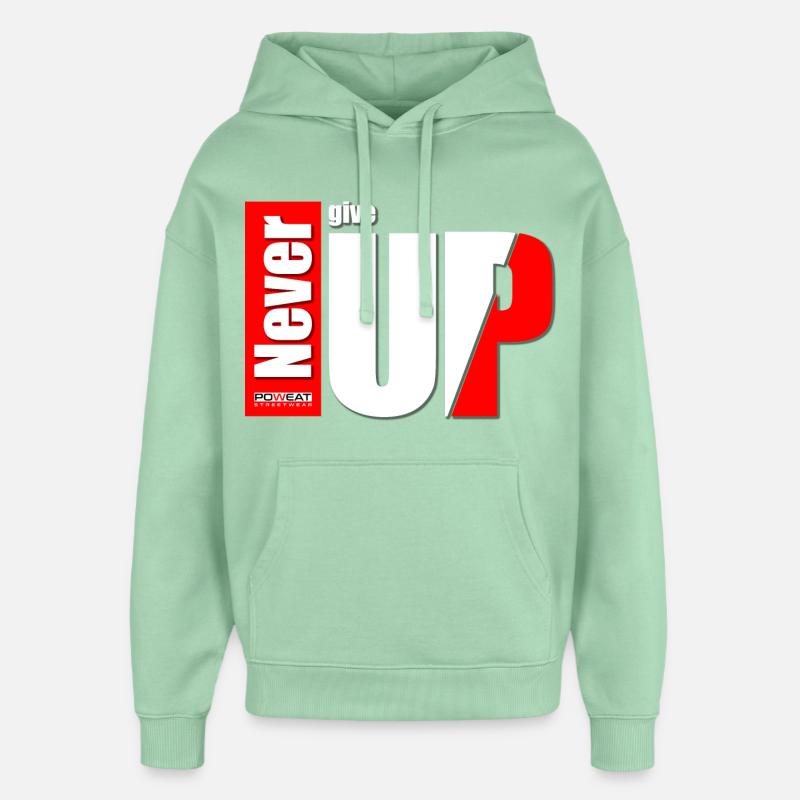 Ne jamais abandonner - Sweat à capuche unisexe Stanley/Stella Oversized - jade brumeux