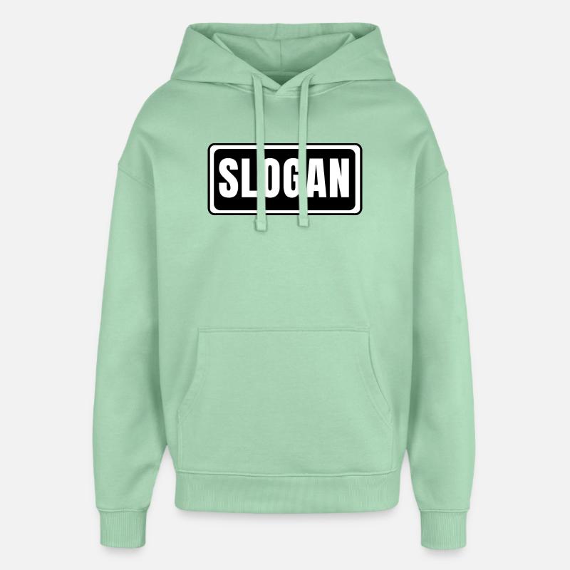 Slogan - Sweat à capuche unisexe Stanley/Stella Oversized - jade brumeux