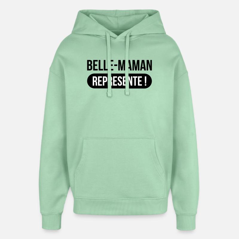 Belle-Maman Représente ! - Sweat à capuche unisexe Stanley/Stella Oversized - jade brumeux