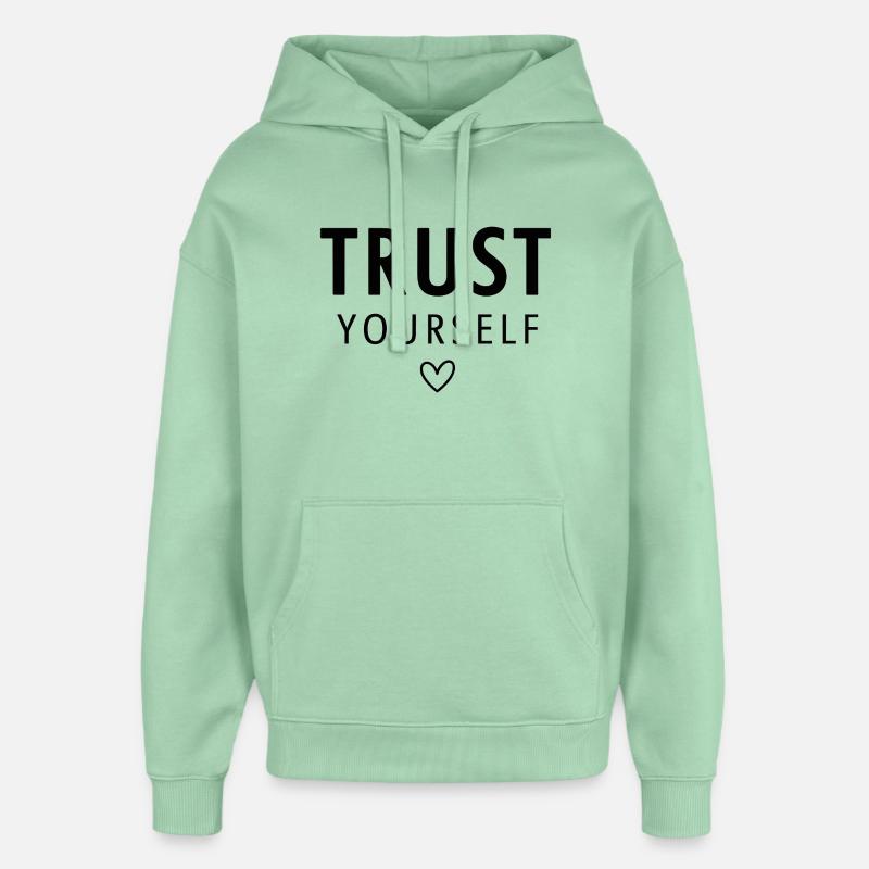Empowering Trust Yourself Typography - Oversized Unisex Hoodie by Stanley/Stella - misty jade