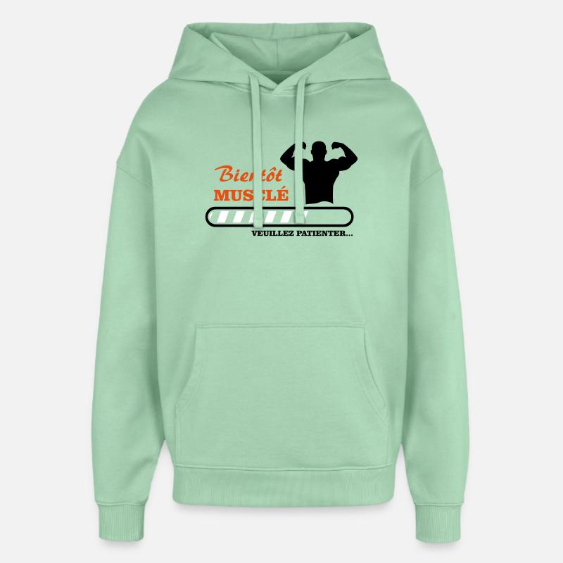 Bientôt musclé  - Sweat à capuche unisexe Stanley/Stella Oversized - jade brumeux