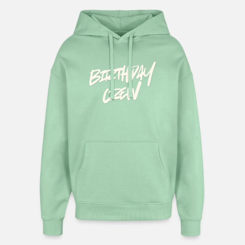 Équipe d’anniversaire - Sweat à capuche unisexe Stanley/Stella Oversized - jade brumeux