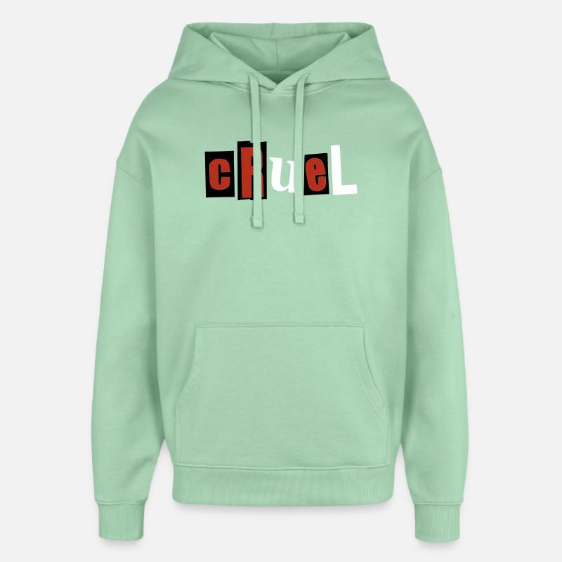 Cruel - Sweat à capuche unisexe Stanley/Stella Oversized - jade brumeux