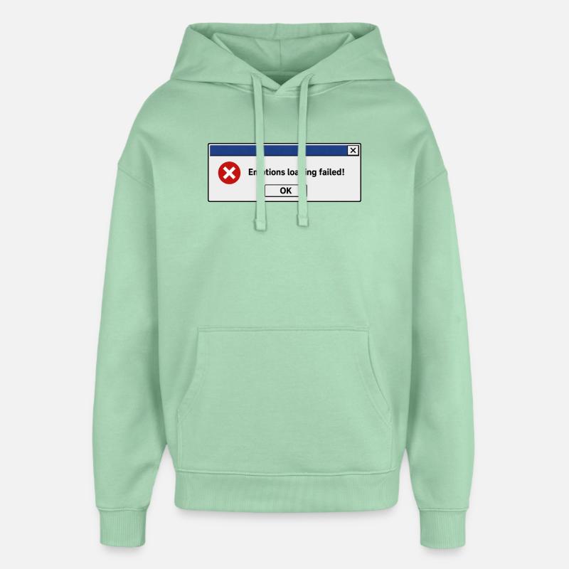 Emotions loading failed - Oversized Unisex Hoodie by Stanley/Stella - misty jade