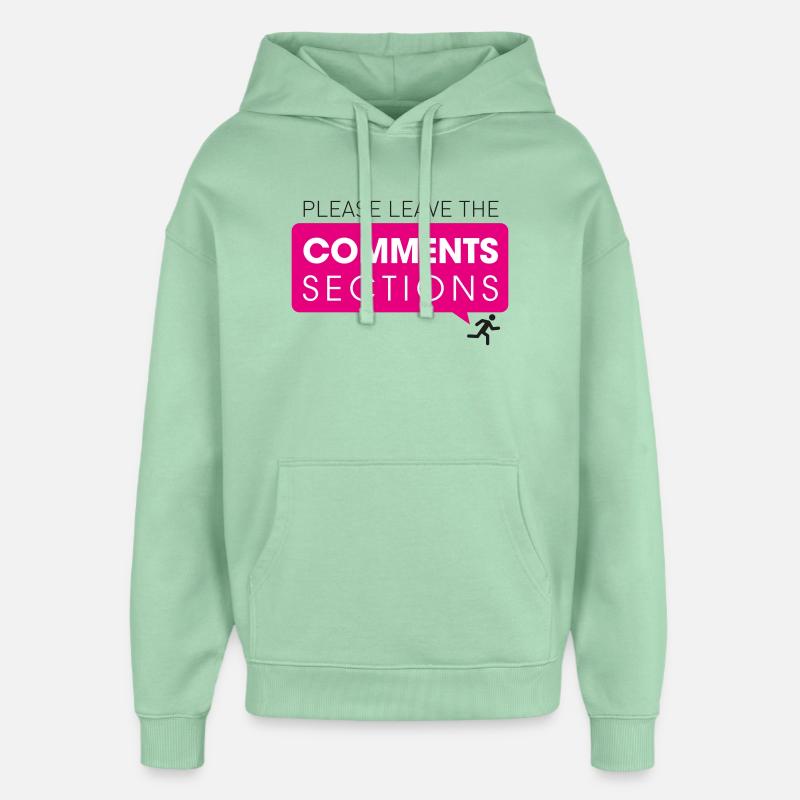 Please Leave The Comments Section - Oversized Unisex Hoodie von Stanley/Stella - Nebeljade