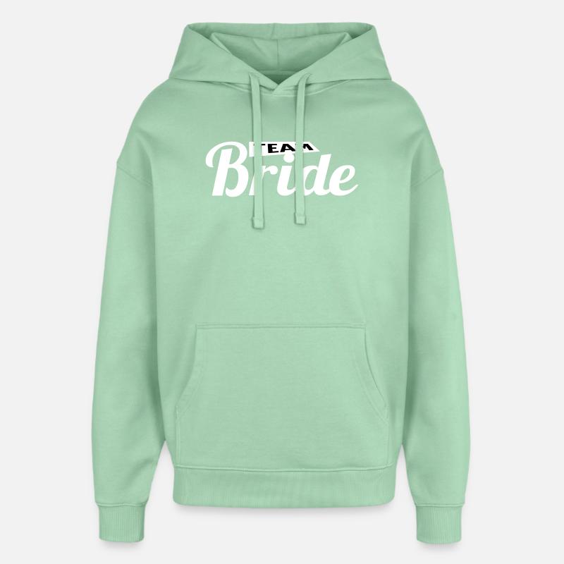 Team Bride - Oversized Unisex Hoodie by Stanley/Stella - misty jade