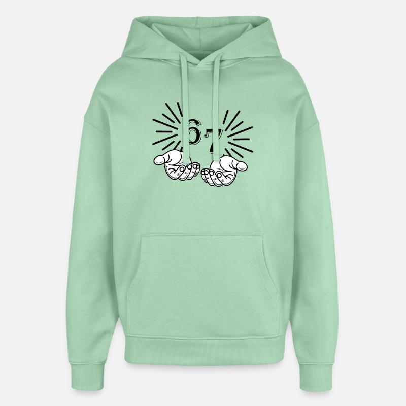 67 Meme Hands, Déclaration Virale Design - Sweat à capuche unisexe Stanley/Stella Oversized - jade brumeux