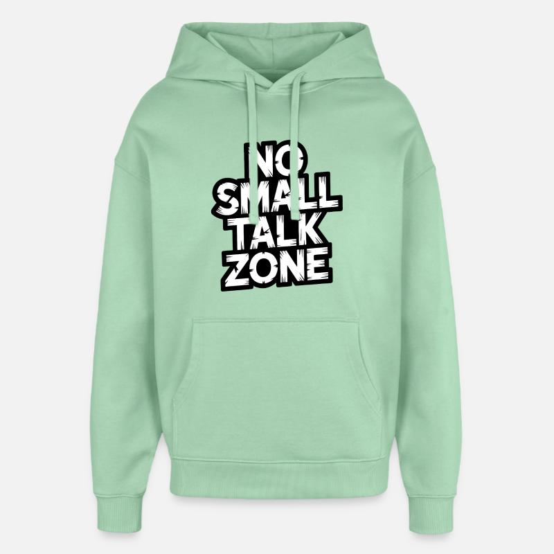 Pas de zone de bavardage - Sweat à capuche unisexe Stanley/Stella Oversized - jade brumeux