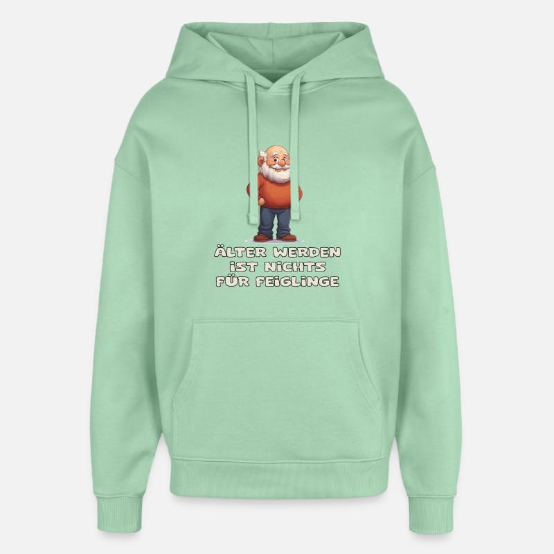 Vieillir n’est pas pour les lâches - Sweat à capuche unisexe Stanley/Stella Oversized - jade brumeux