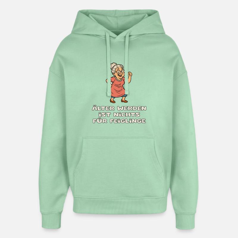 Vieillir : Éviter courageusement les lâches - Sweat à capuche unisexe Stanley/Stella Oversized - jade brumeux