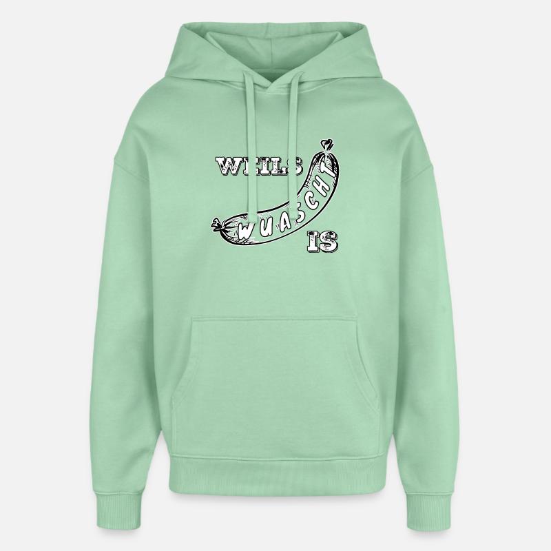 Weils Wuascht est - Sweat à capuche unisexe Stanley/Stella Oversized - jade brumeux